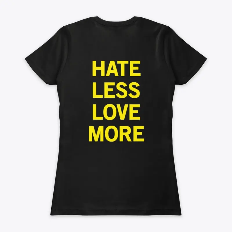 Hate Less Love More