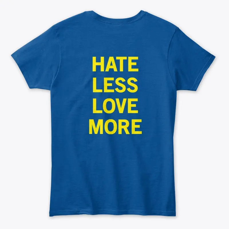 Hate Less Love More