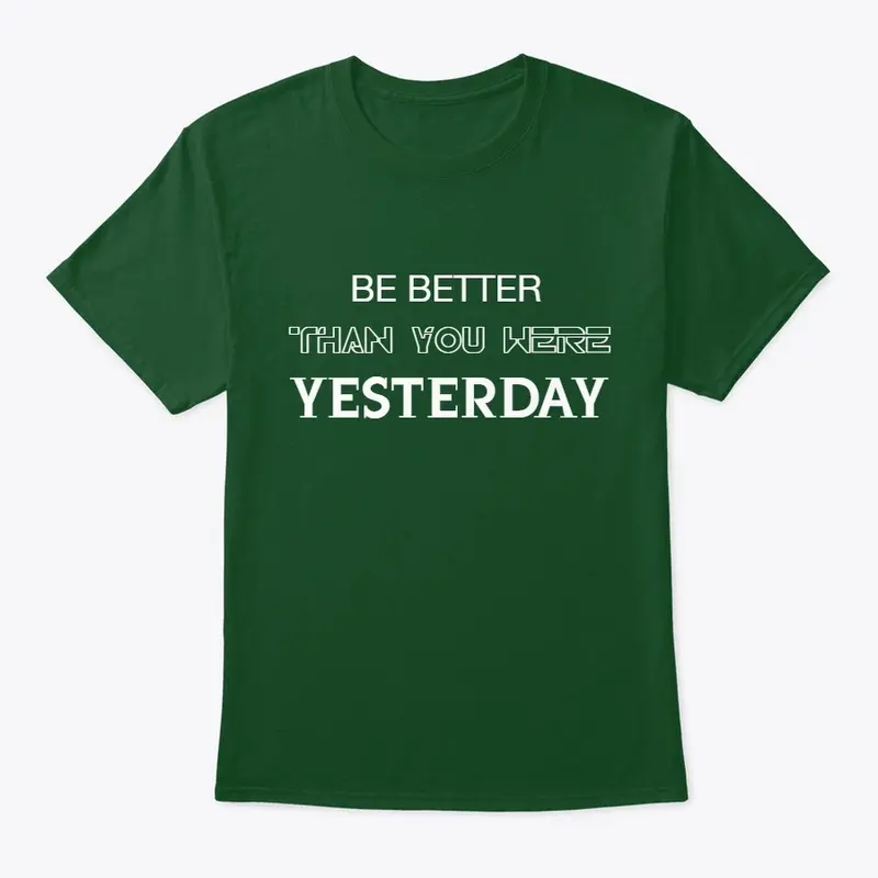 BE BETTER